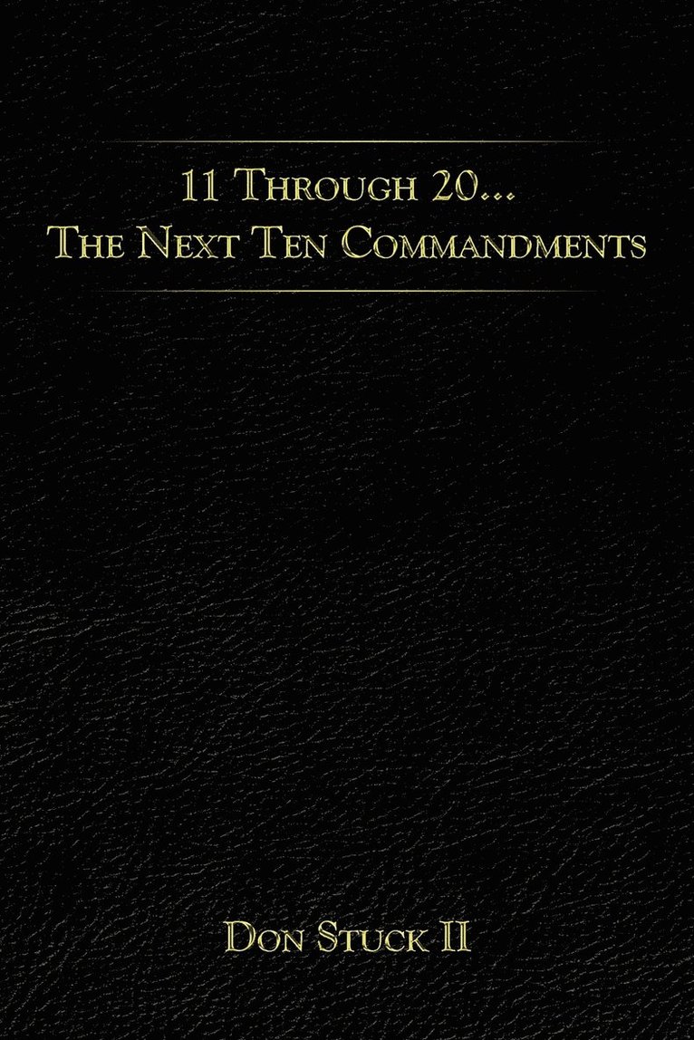 11 Through 20... The Next Ten Commandments 1