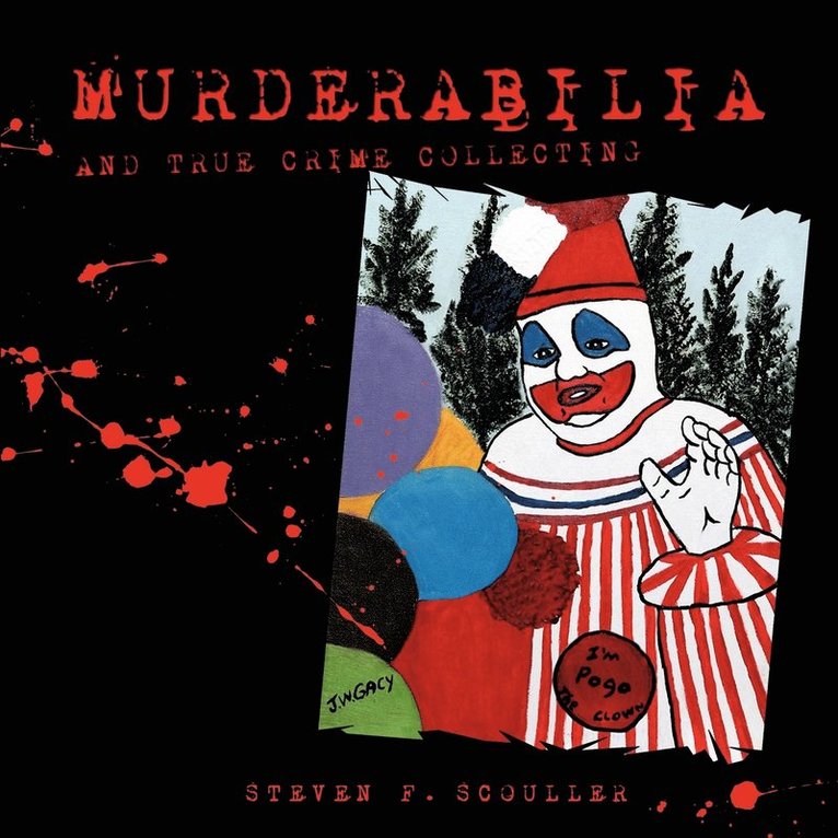 Murderabilia and True Crime Collecting 1