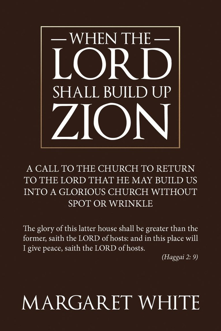 When The Lord Shall Build Up Zion 1