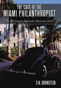 bokomslag Case of the Miami Philanthropist