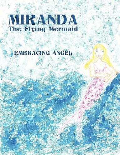 bokomslag Miranda The Flying Mermaid