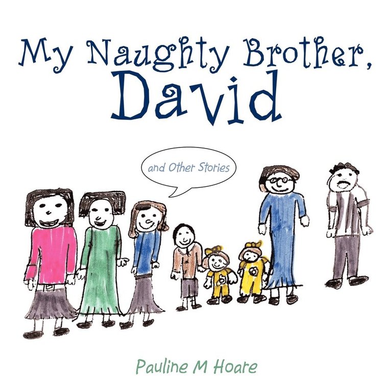 Pauline M Hoare, Pauline M. Hoare - My Naughty Brother, David, Häftad