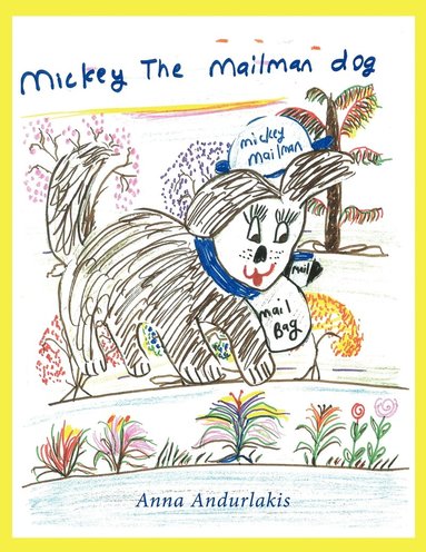 bokomslag Mickey the Mailman Dog
