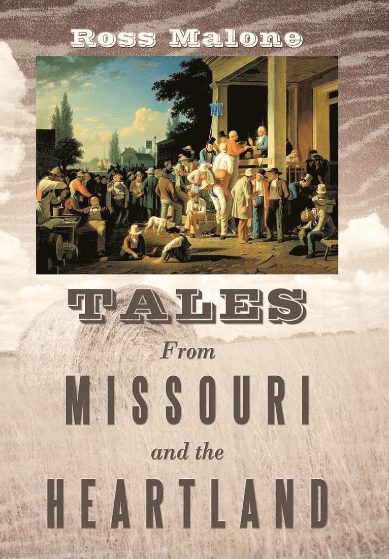 Tales From Missouri and the Heartland 1