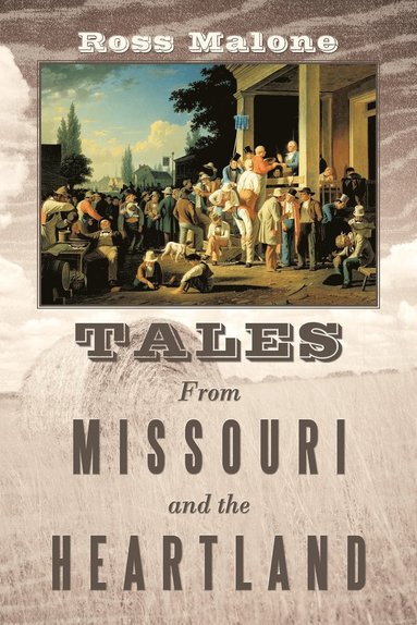 bokomslag Tales From Missouri and the Heartland