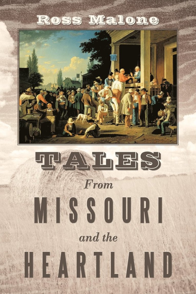 Tales From Missouri and the Heartland 1