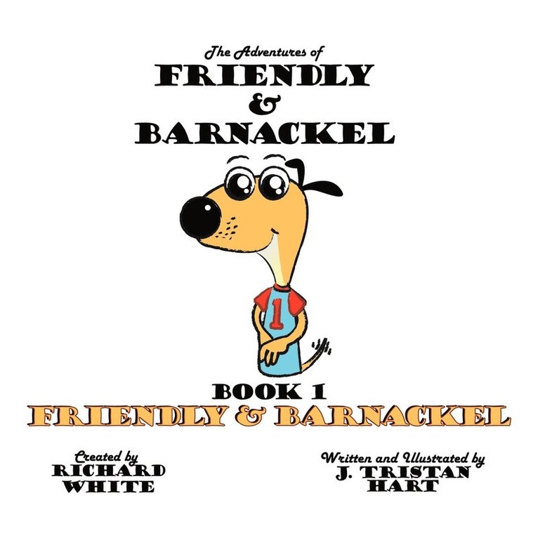 The Adventures of Friendly & Barnackel 1