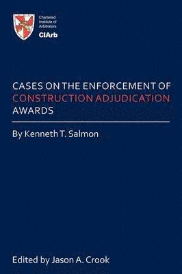 Cases on the Enforcement of Construction Adjudication Awards 1