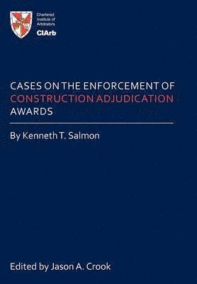 bokomslag Cases on the Enforcement of Construction Adjudication Awards