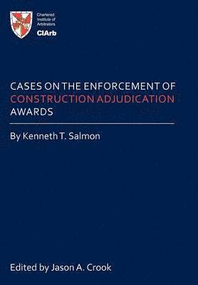 Cases on the Enforcement of Construction Adjudication Awards 1