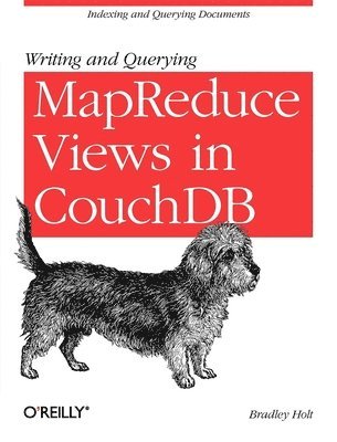 Writing and Querying MapReduce Views in CouchDB 1