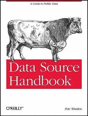 Pete Warden - Data Source Handbook, Häftad