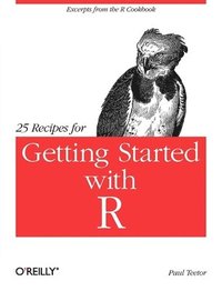 bokomslag 25 Recipes for Getting Started with R