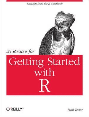 Paul Teetor - 25 Recipes for Getting Started with R, Häftad