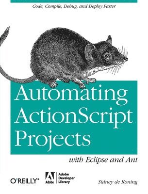 Automating ActionScript Projects with Eclipse and Ant 1