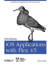 bokomslag Developing iOS Applications with Flex 4.5