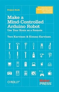 bokomslag Make a Mind Controlled Arduino Robot