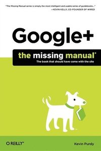 bokomslag Google+: The Missing Manual