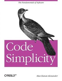 bokomslag Code Simplicity: The Science of Software Design