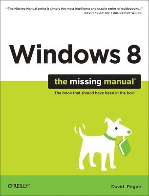 David Pogue - Windows 8: The Missing Manual, Häftad