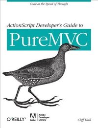 bokomslag ActionScript Developer's Guide to PureMVC