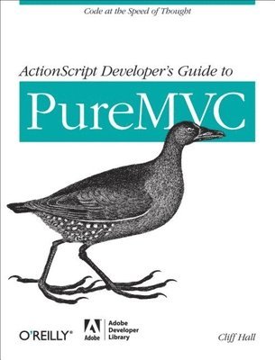 bokomslag ActionScript Developer's Guide to PureMVC