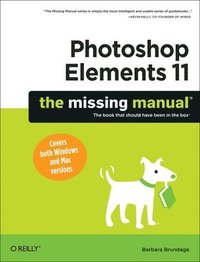 bokomslag Photoshop Elements 11 The Missing Manual