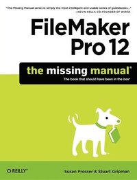 bokomslag FileMaker Pro 12: The Missing Manual