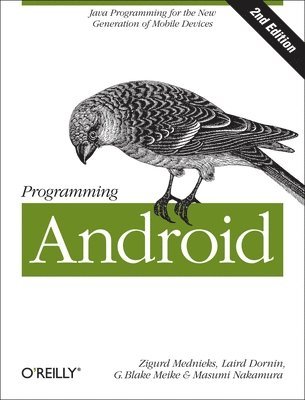 Programming Android: Java Programming for the New Generation of Mobile Devices 1