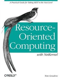 bokomslag Resource-Oriented Computing with NetKernel