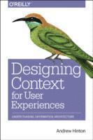 bokomslag Designing Context for User Experiences