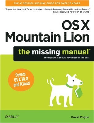 David Pogue - Mac OS X Mountain Lion: The Missing Manual, Häftad