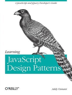 bokomslag Learning JavaScript Design Patterns