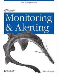 bokomslag Effective Monitoring and Alerting