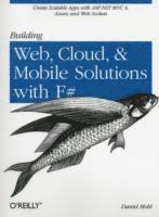bokomslag Building Web, Cloud, and Mobile Solutions with F#