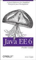 Arun Gupta - Java EE 6 Pocket Guide, Häftad