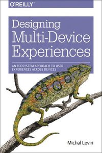 bokomslag Designing Multi-Device Experiences