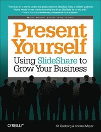 bokomslag Present Yourself: Using SlideShare to Grown Your Business