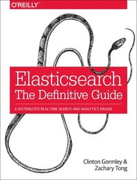 bokomslag Elasticsearch - The Definitive Guide