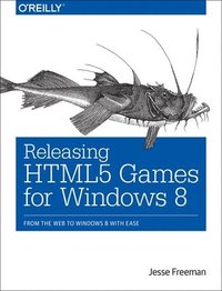 bokomslag Releasing HTML5 Games for Windows 8