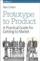 Alan Cohen - Prototype to Product, Häftad