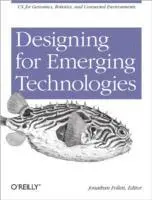 Designing for Emerging Technologies
