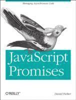 Daniel Parker - JavaScript with Promises, Häftad