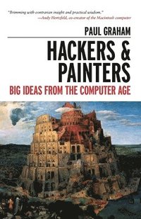 bokomslag Hackers & Painters: Big Ideas from the Computer Age