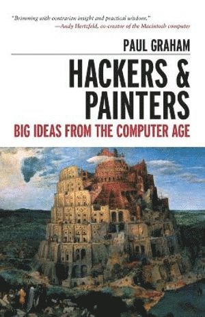 Paul Graham - Hackers & Painters, Häftad