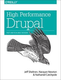 bokomslag High Performance Drupal: Fast and Scalable Designs