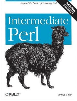 Randal L. Schwartz, Brian D. Foy, Randal L Schwartz, Brian D Foy, Tom Phoenix - Intermediate Perl 2e, Häftad