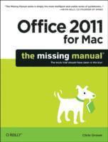 Chris Grover - Office 2011 for Mac: The Missing Manual, Häftad