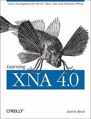 Aaron Reed - Learning XNA 4.0, Häftad