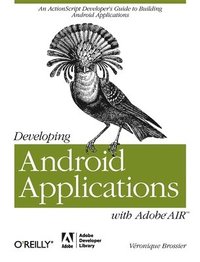 bokomslag Developing Android Applications with Adobe AIR